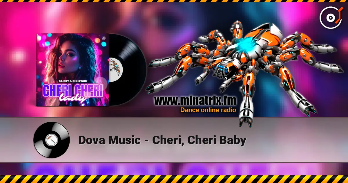 Dova Music - Cheri, Cheri Baby слушать онлайн в высоком качестве | Minatrix.FM