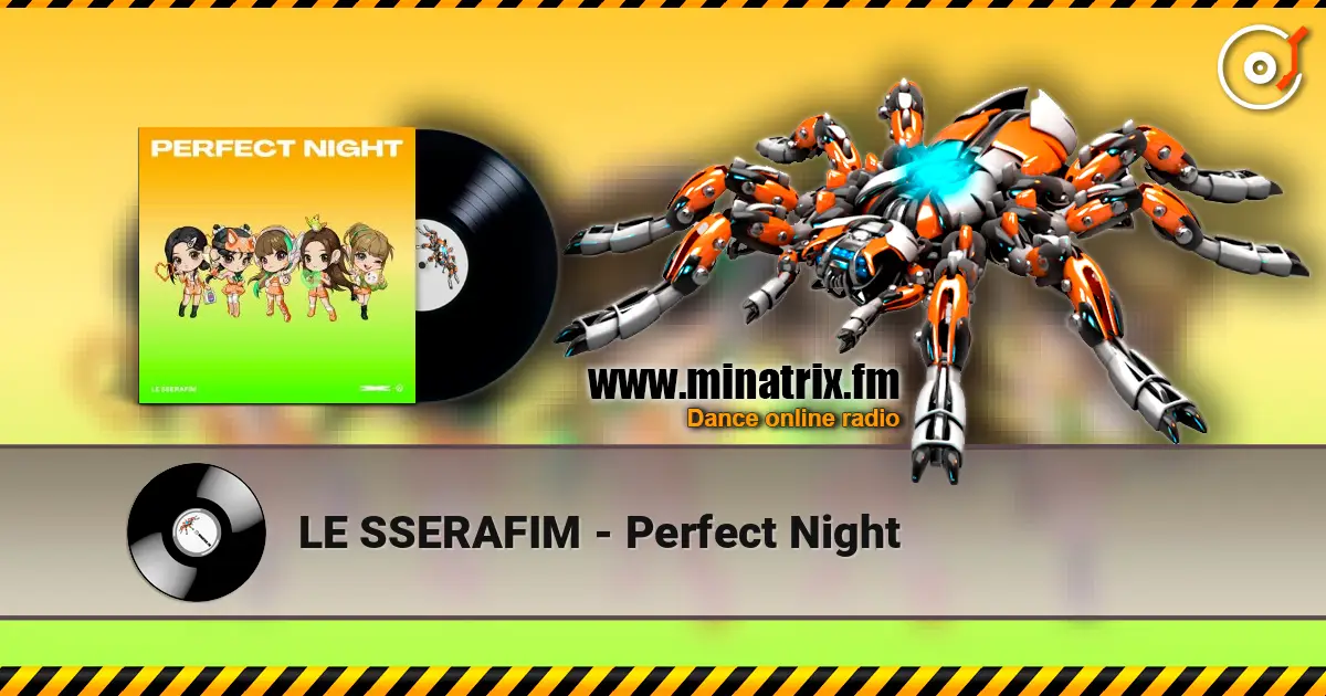 LE SSERAFIM - Perfect Night 在线收听高音质 | Minatrix.FM