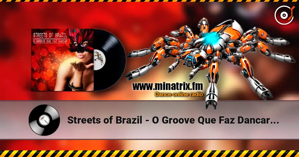 Streets of Brazil - O Groove Que Faz Dancar (Beach Chillout Mix) слушать онлайн в высоком качестве | Minatrix.FM