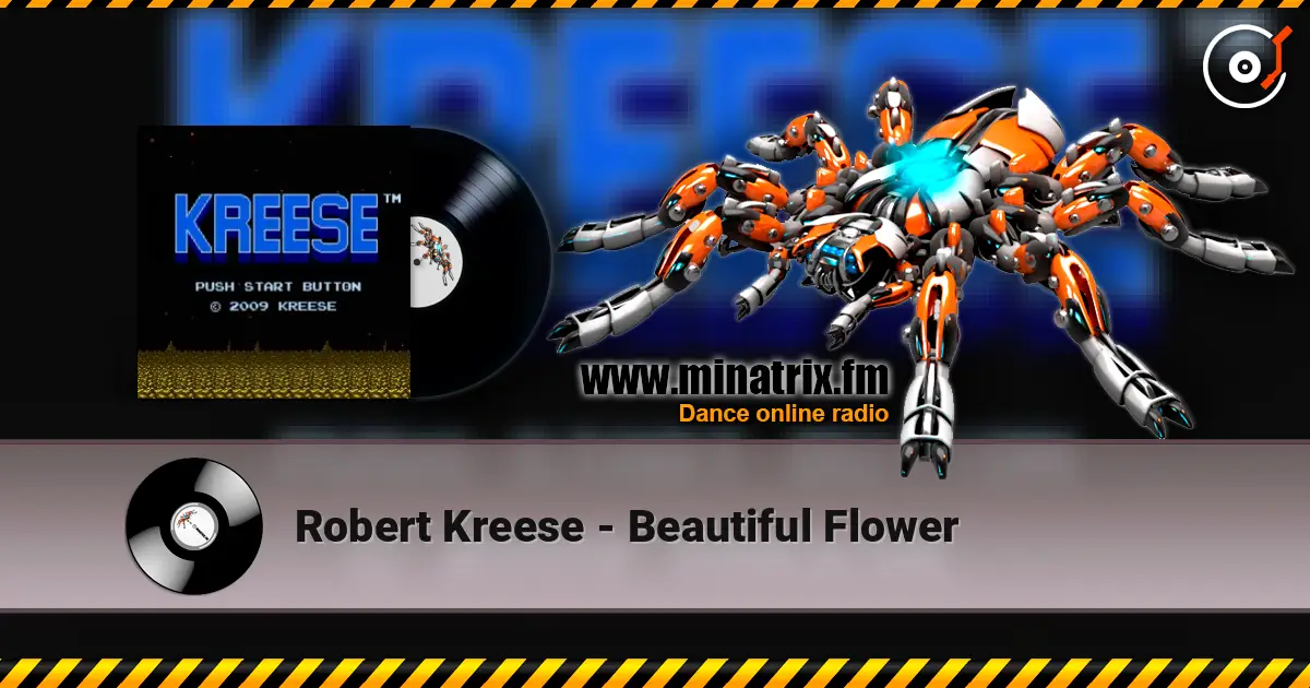Robert Kreese - Beautiful Flower слушать онлайн в высоком качестве | Minatrix.FM