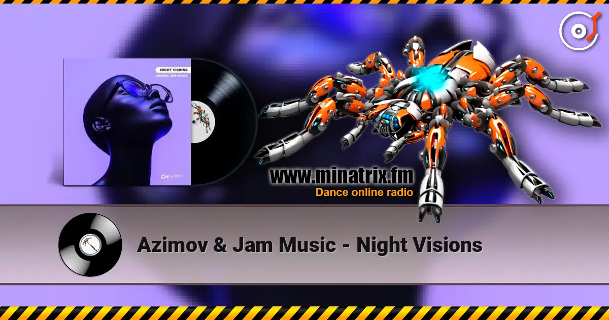 Azimov & Jam Music - Night Visions слушать онлайн в высоком качестве | Minatrix.FM