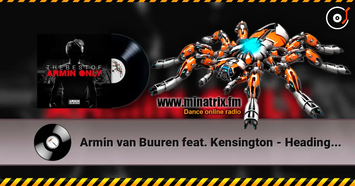 Armin van Buuren feat. Kensington - Heading Up High (First State Remix) escuchar en línea en alta calidad | Minatrix.FM