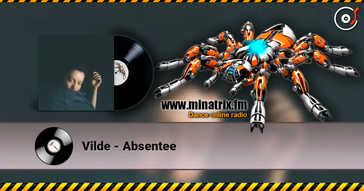 Vilde - Absentee слушать онлайн в высоком качестве | Minatrix.FM