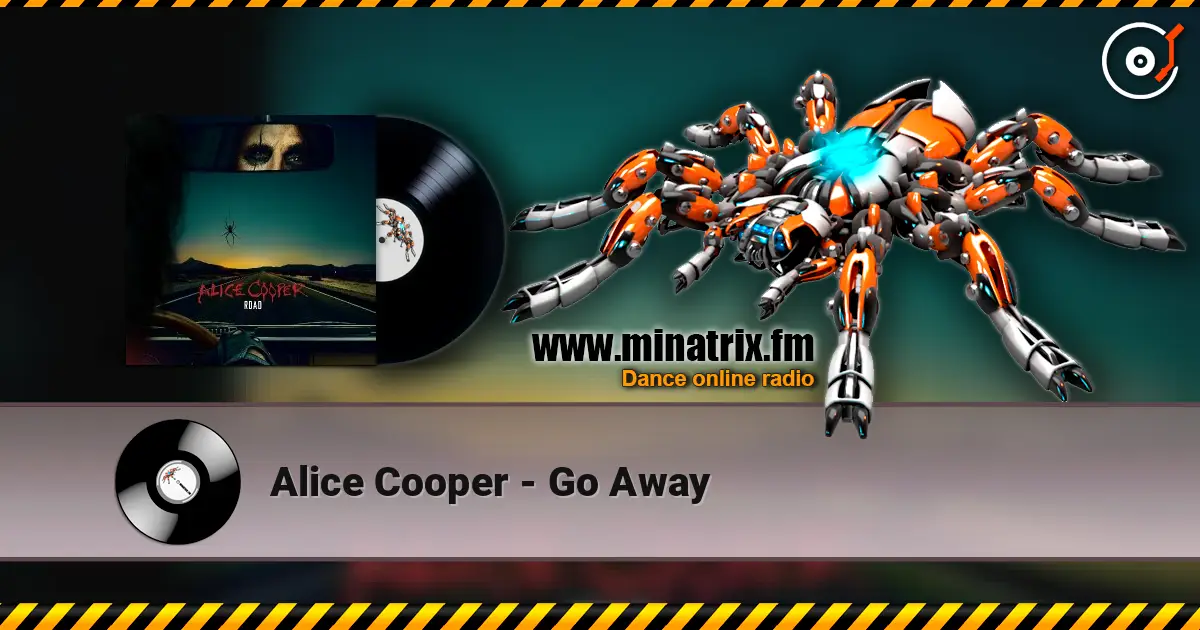 Alice Cooper - Go Away 在线收听高音质 | Minatrix.FM