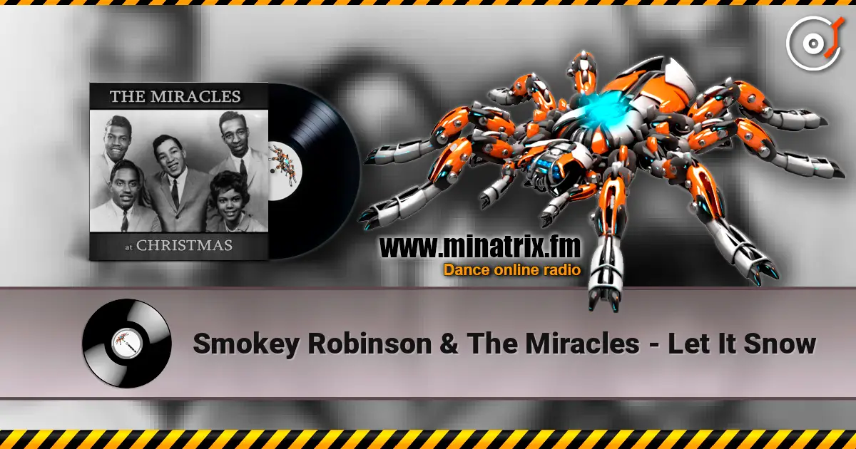 Smokey Robinson & The Miracles - Let It Snow online in hoher Qualität hören | Minatrix.FM