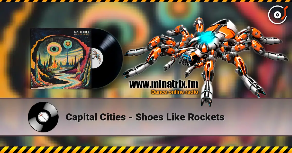 Capital Cities - Shoes Like Rockets слушать онлайн в высоком качестве | Minatrix.FM