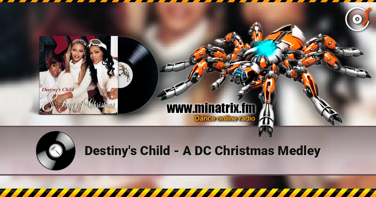 Destiny's Child - A DC Christmas Medley слушать онлайн в высоком качестве | Minatrix.FM