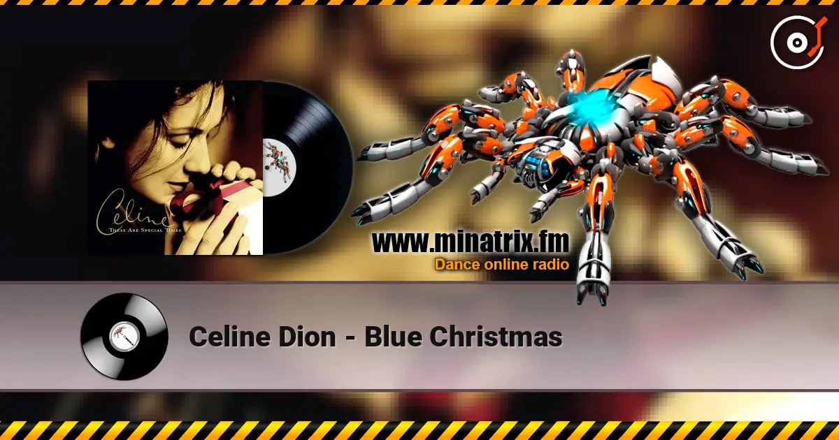 Celine Dion - Blue Christmas listen online in high quality | Minatrix.FM