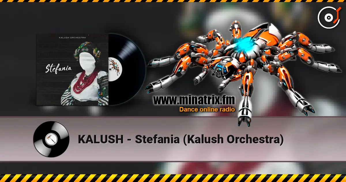 KALUSH - Stefania (Kalush Orchestra) слухати онлайн у високій якості | Minatrix.FM