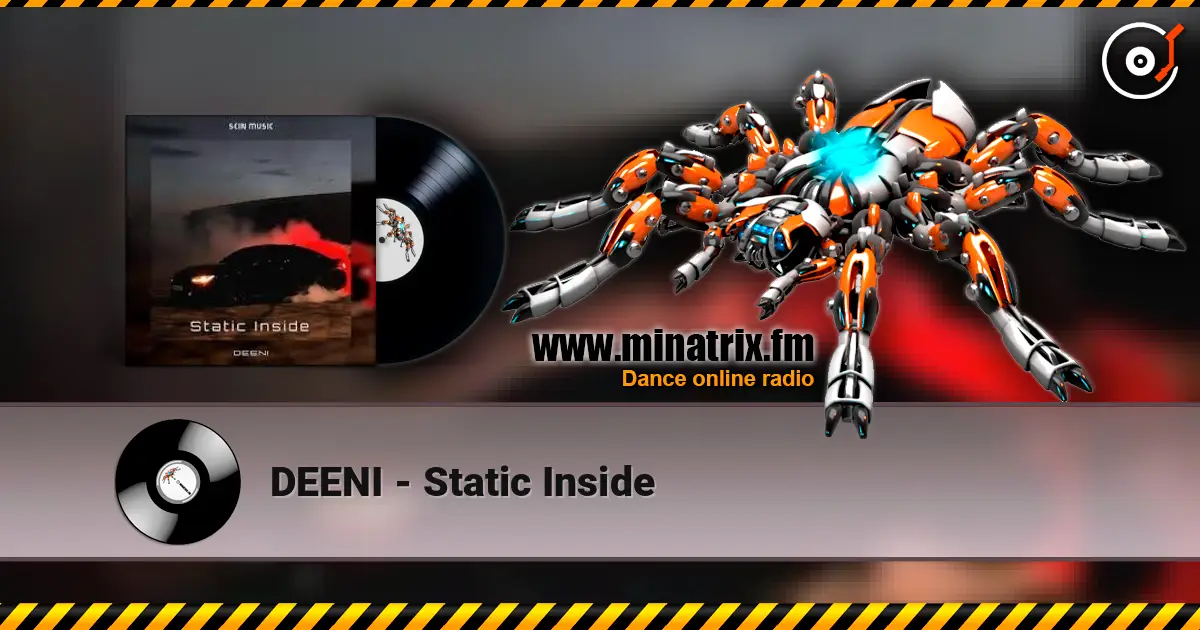 DEENI - Static Inside слушать онлайн в высоком качестве | Minatrix.FM