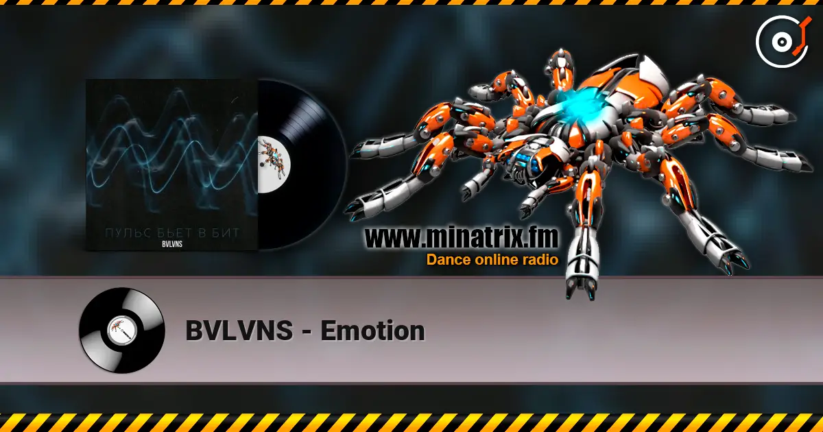 BVLVNS - Emotion слушать онлайн в высоком качестве | Minatrix.FM