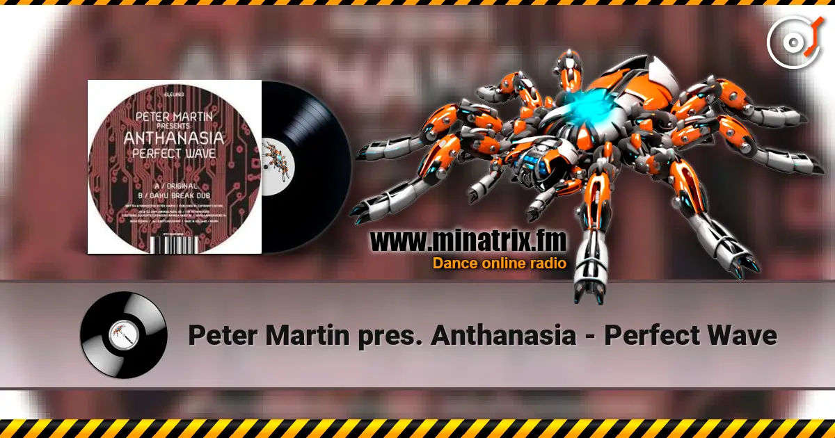 Peter Martin pres. Anthanasia - Perfect Wave слушать онлайн в высоком качестве | Minatrix.FM