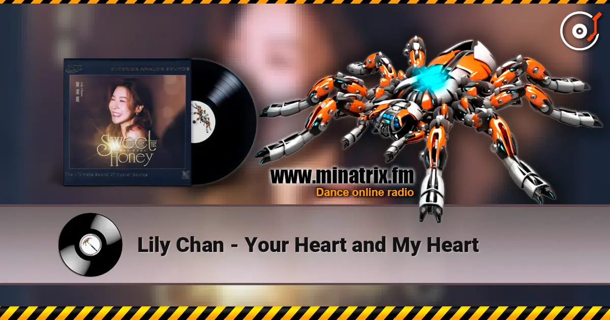 Lily Chan - Your Heart and My Heart escuchar en línea en alta calidad | Minatrix.FM