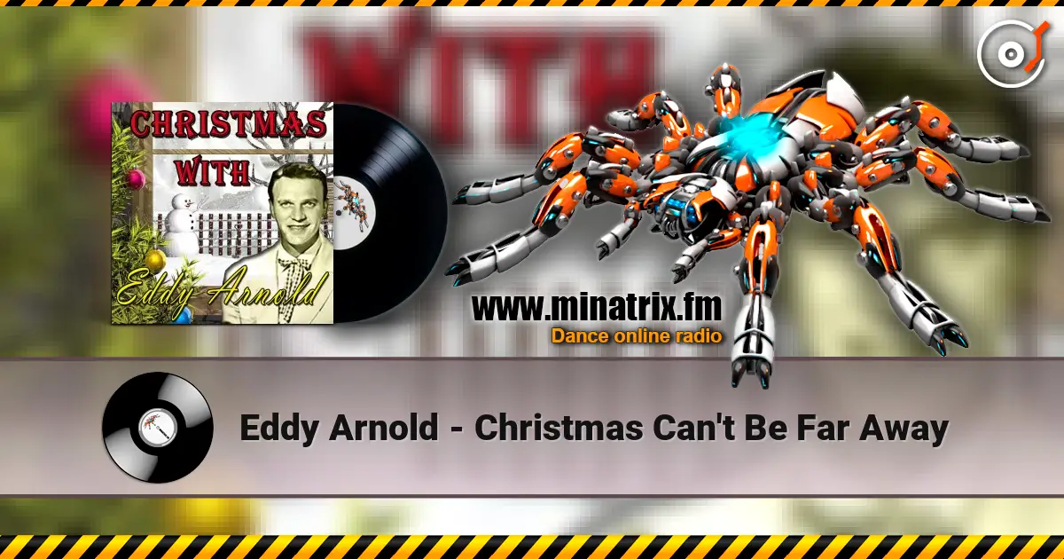 Eddy Arnold - Christmas Can't Be Far Away слухати онлайн у високій якості | Minatrix.FM