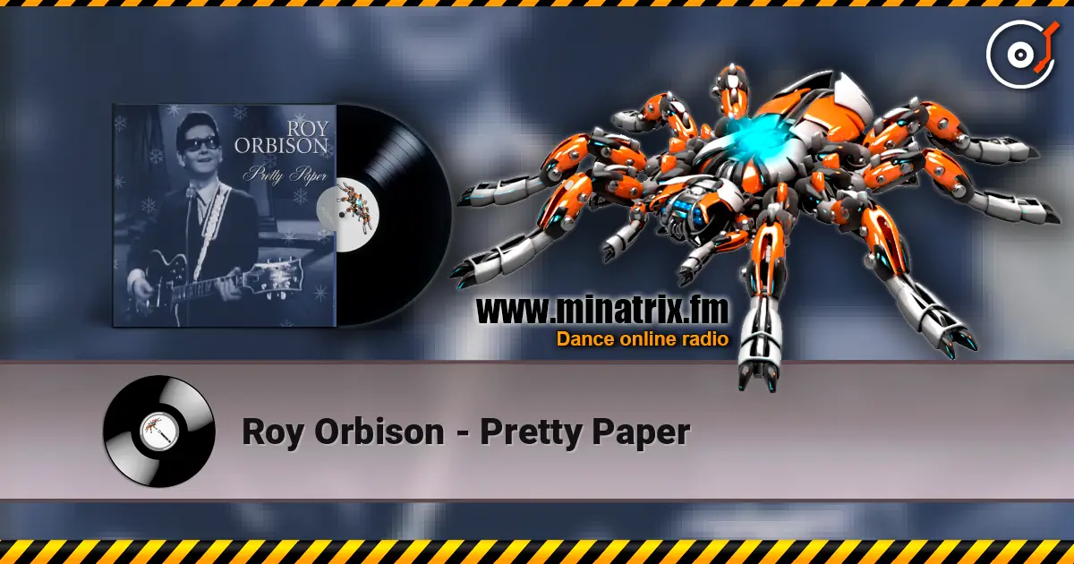 Roy Orbison - Pretty Paper слухати онлайн у високій якості | Minatrix.FM