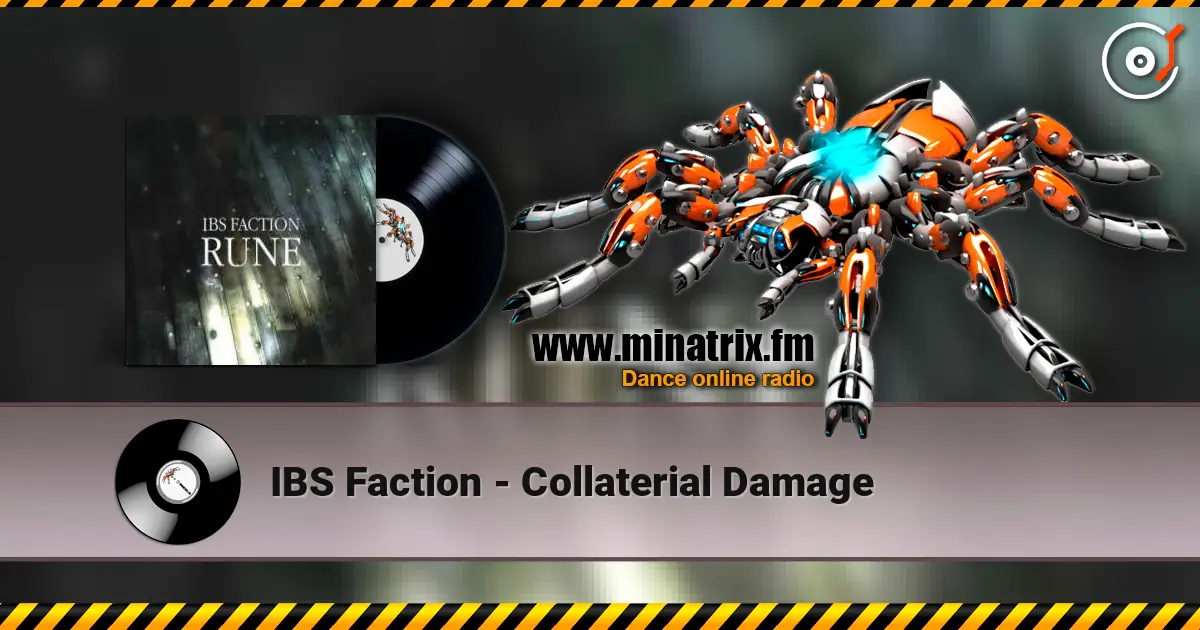 IBS Faction - Collaterial Damage слушать онлайн в высоком качестве | Minatrix.FM
