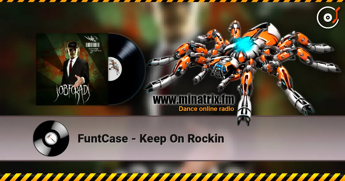 FuntCase - Keep On Rockin слушать онлайн в высоком качестве | Minatrix.FM