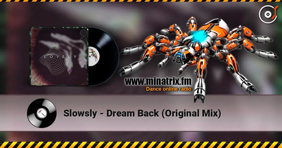 Slowsly - Dream Back (Original Mix) escuchar en línea en alta calidad | Minatrix.FM