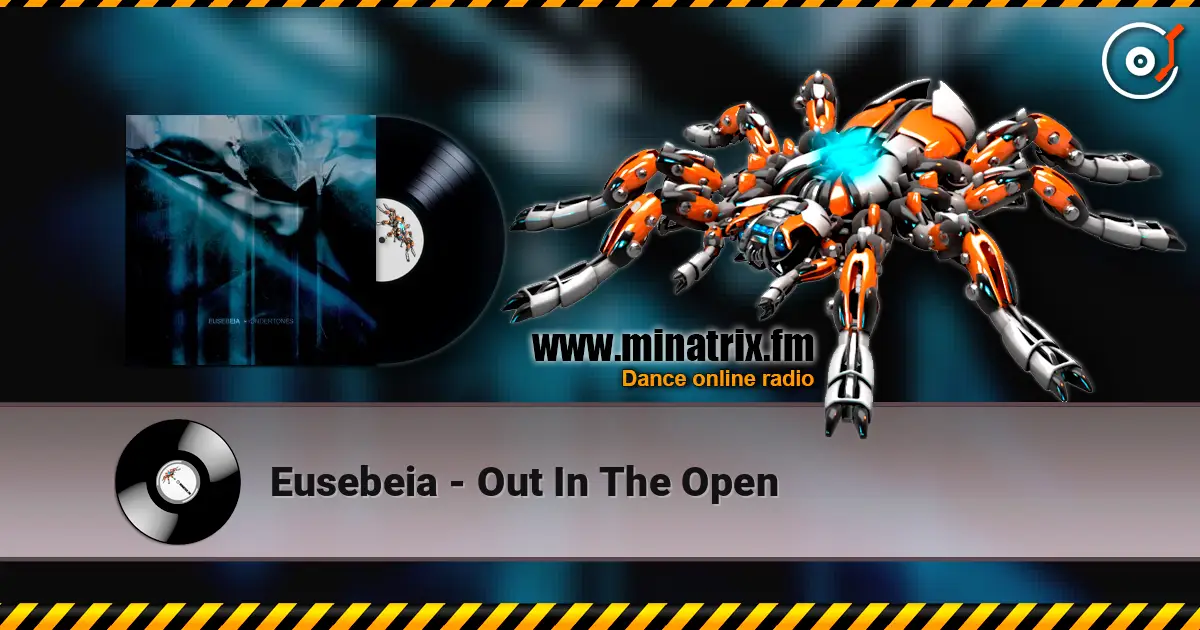 Eusebeia - Out In The Open слушать онлайн в высоком качестве | Minatrix.FM