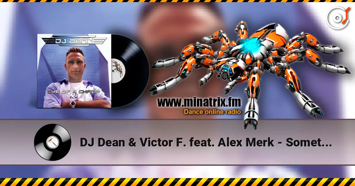 DJ Dean & Victor F. feat. Alex Merk - Sometimes (Extended Mix) слушать онлайн в высоком качестве | Minatrix.FM