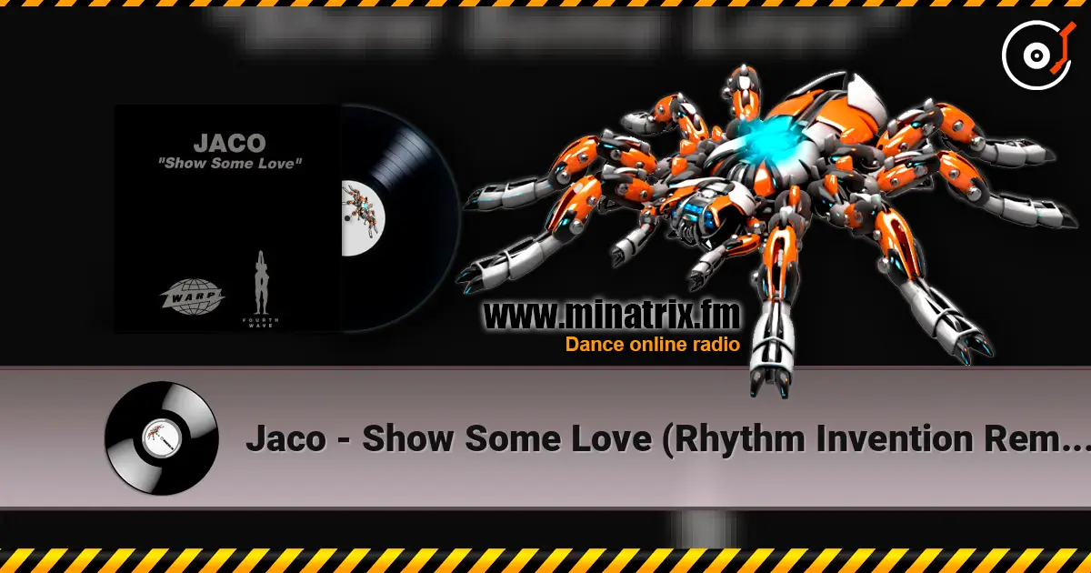 Jaco - Show Some Love (Rhythm Invention Remix) online in hoher Qualität hören | Minatrix.FM