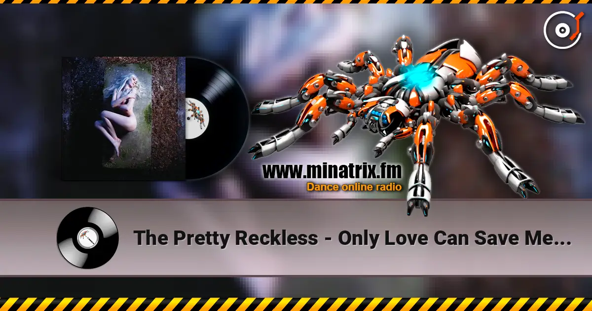 The Pretty Reckless - Only Love Can Save Me Now слушать онлайн в высоком качестве | Minatrix.FM