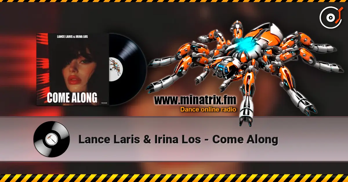 Lance Laris & Irina Los - Come Along listen online in high quality | Minatrix.FM