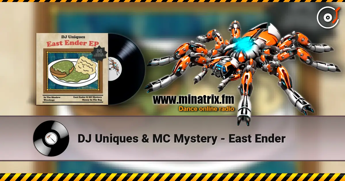 DJ Uniques & MC Mystery - East Ender слушать онлайн в высоком качестве | Minatrix.FM