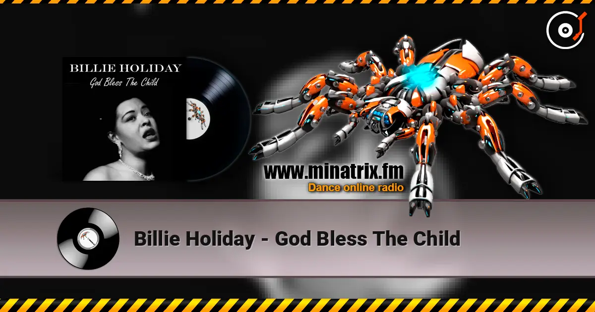 Billie Holiday - God Bless The Child слушать онлайн в высоком качестве | Minatrix.FM