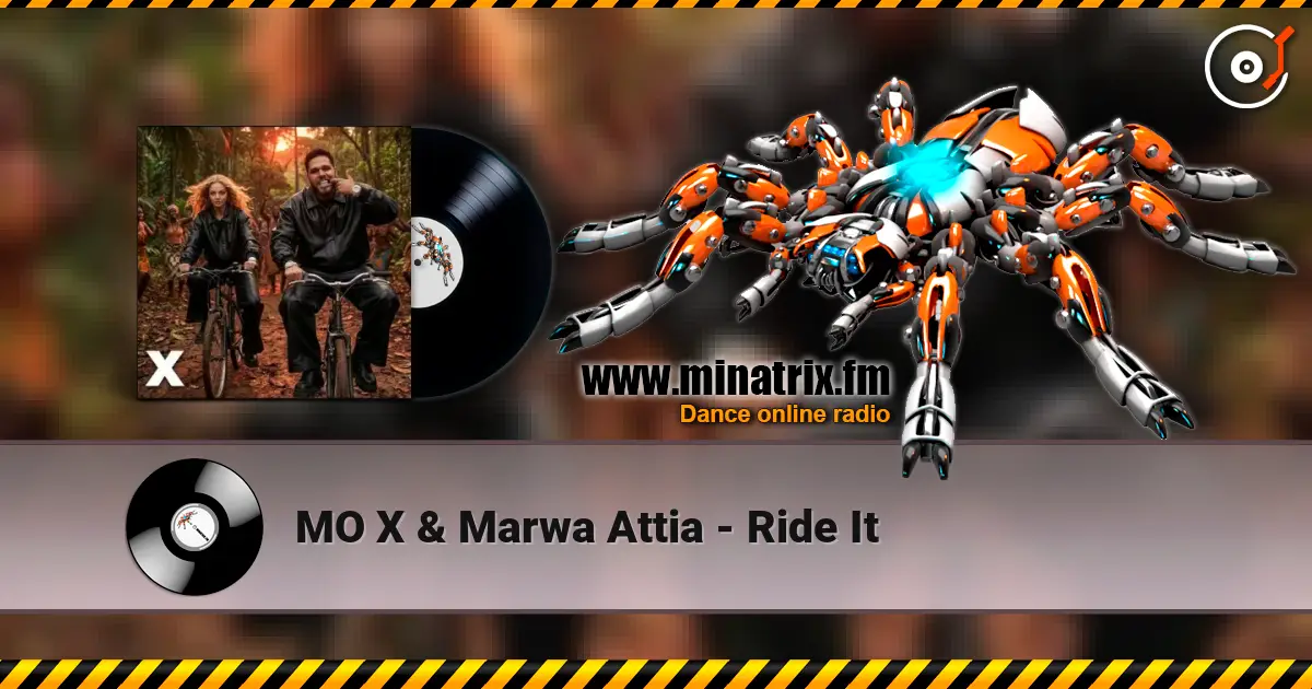 MO X & Marwa Attia - Ride It listen online in high quality | Minatrix.FM