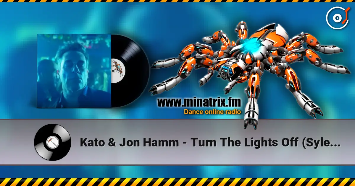 Kato & Jon Hamm - Turn The Lights Off (Sylenth Remix) слушать онлайн в высоком качестве | Minatrix.FM