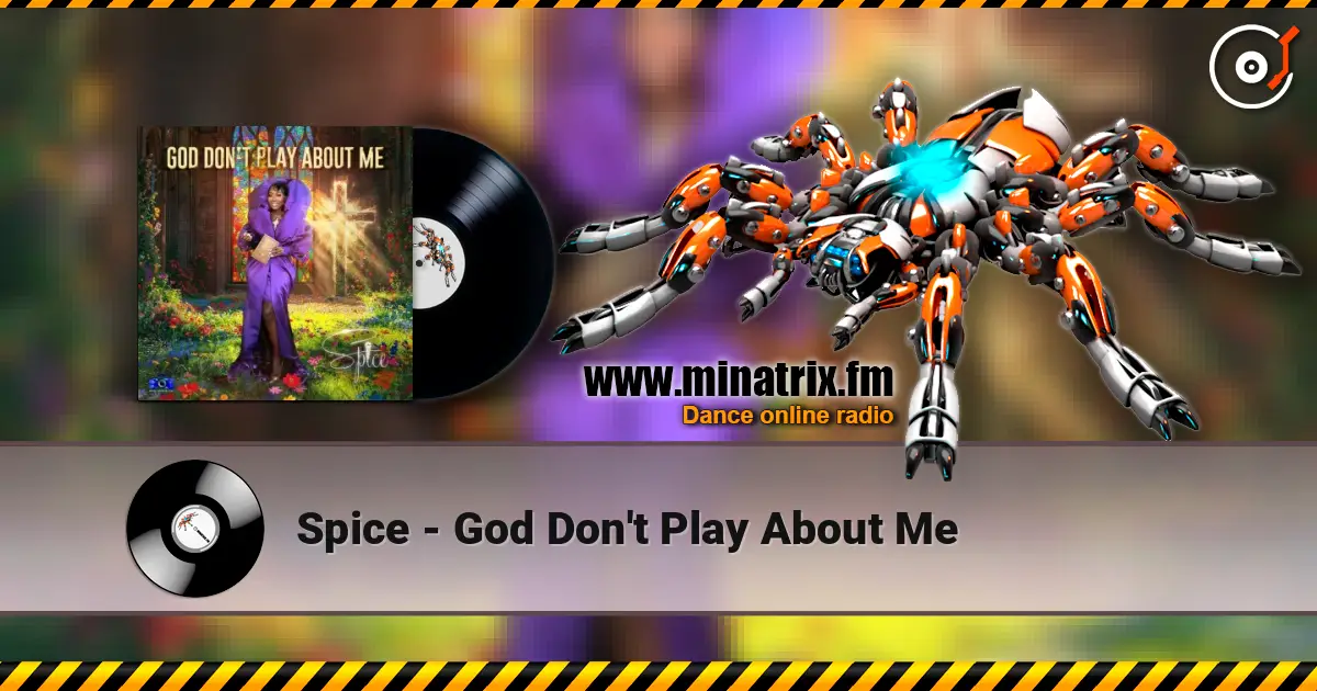 Spice - God Don't Play About Me слушать онлайн в высоком качестве | Minatrix.FM