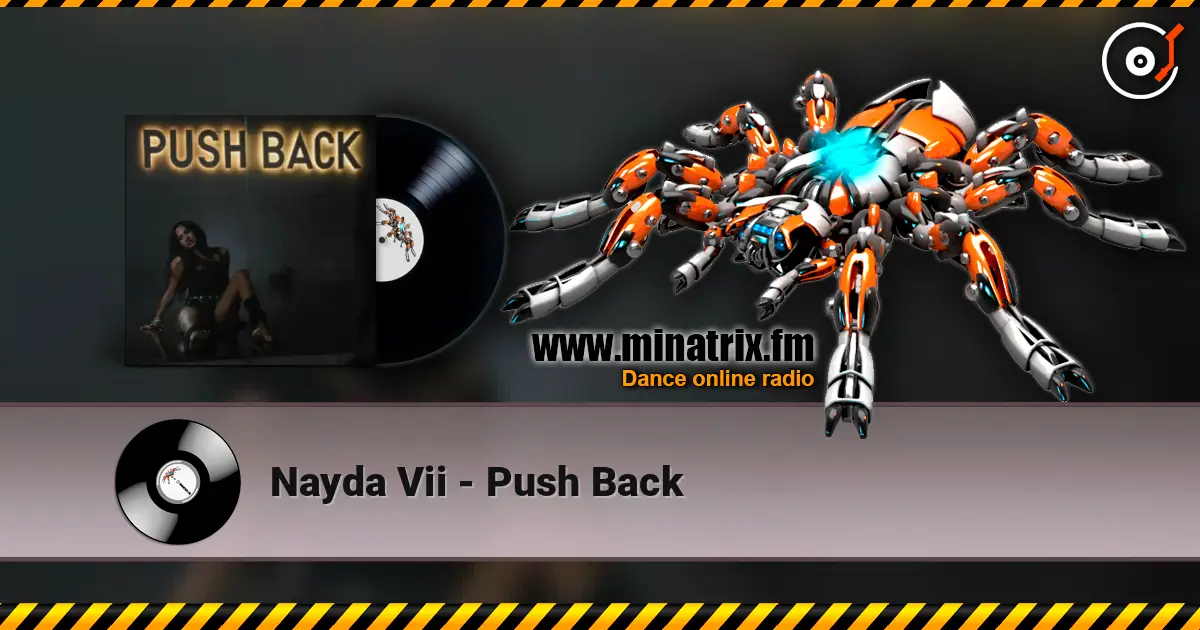 Nayda Vii - Push Back слушать онлайн в высоком качестве | Minatrix.FM