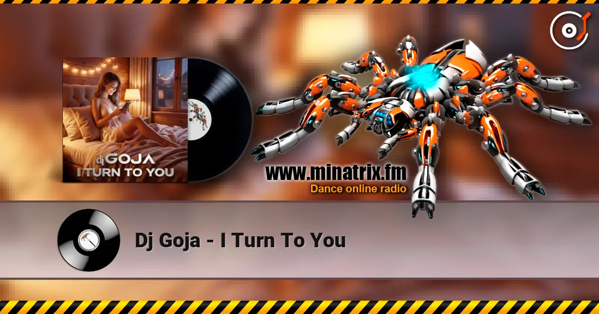 Dj Goja - I Turn To You слушать онлайн в высоком качестве | Minatrix.FM