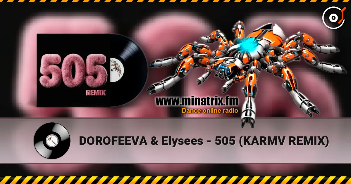DOROFEEVA & Elysees - 505 (KARMV REMIX) слухати онлайн у високій якості | Minatrix.FM