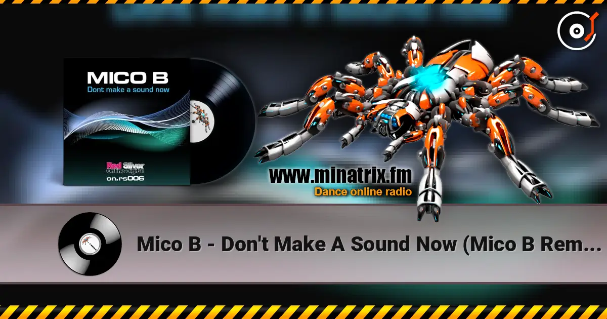 Mico B - Don't Make A Sound Now (Mico B Remix) слушать онлайн в высоком качестве | Minatrix.FM