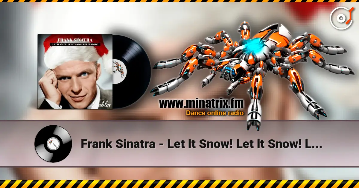 Frank Sinatra - Let It Snow! Let It Snow! Let It Snow! (Remastered) online in hoher Qualität hören | Minatrix.FM