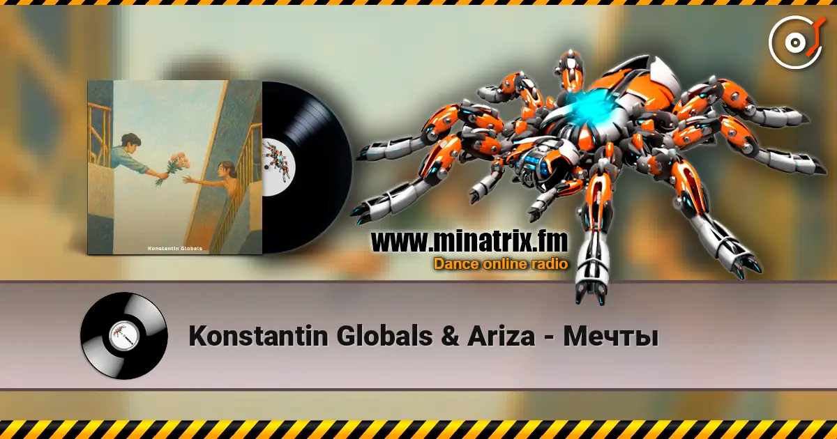 Konstantin Globals & Ariza - Мечты слушать онлайн в высоком качестве | Minatrix.FM