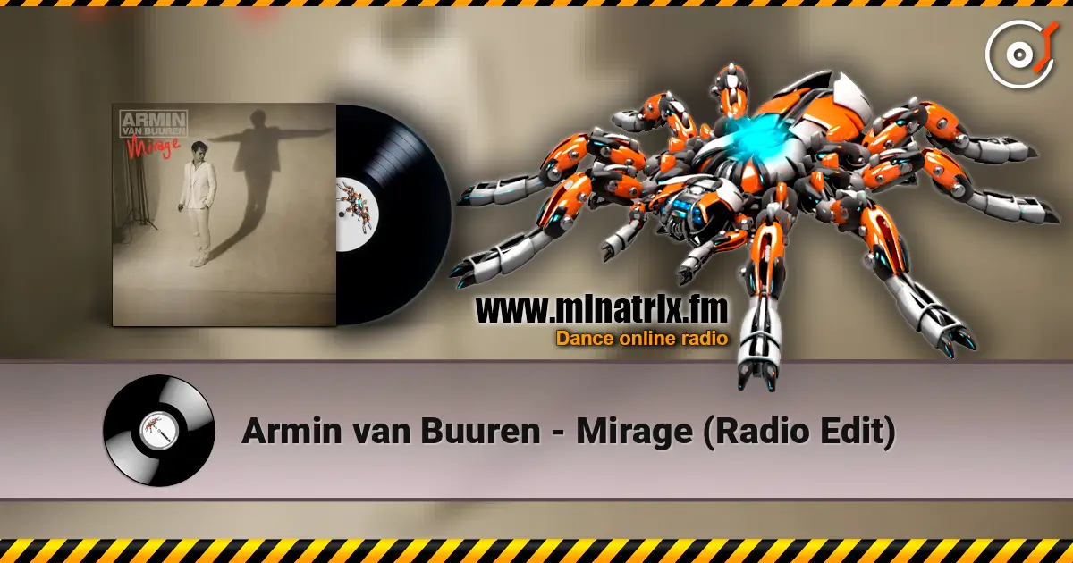 Armin van Buuren - Mirage (Radio Edit) écouter en ligne en haute qualité | Minatrix.FM
