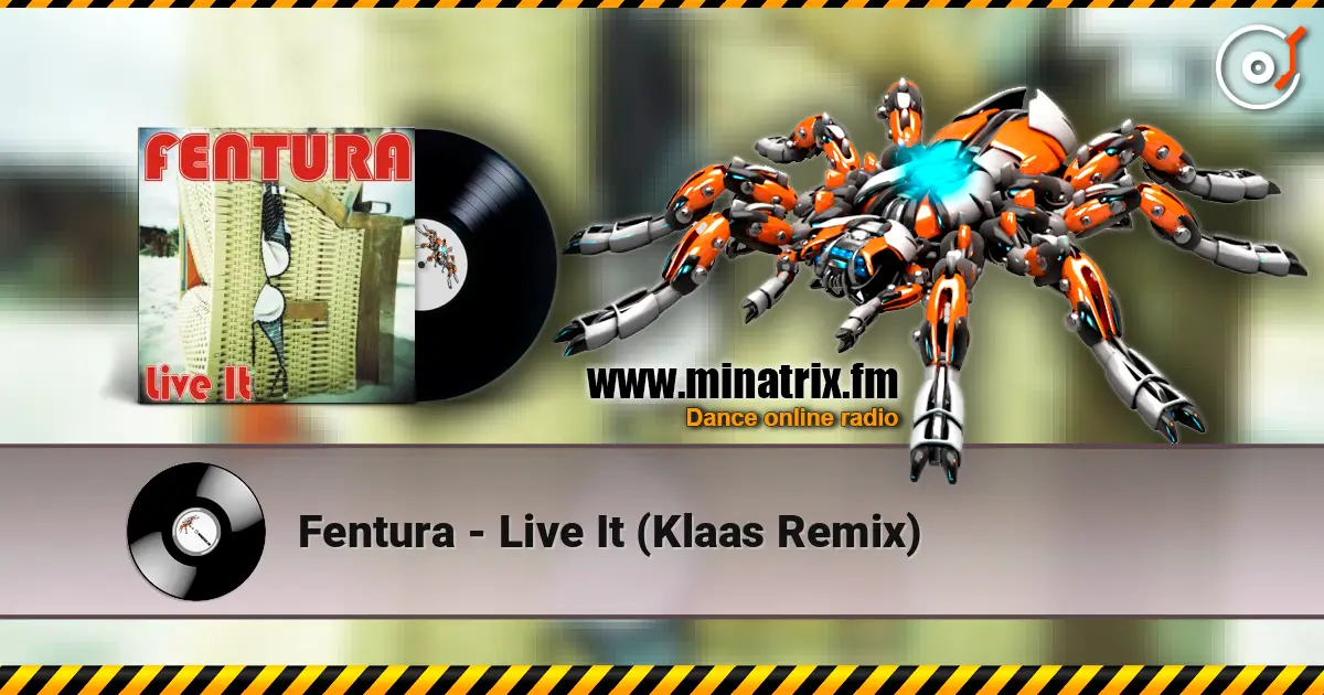 Fentura - Live It (Klaas Remix) escuchar en línea en alta calidad | Minatrix.FM