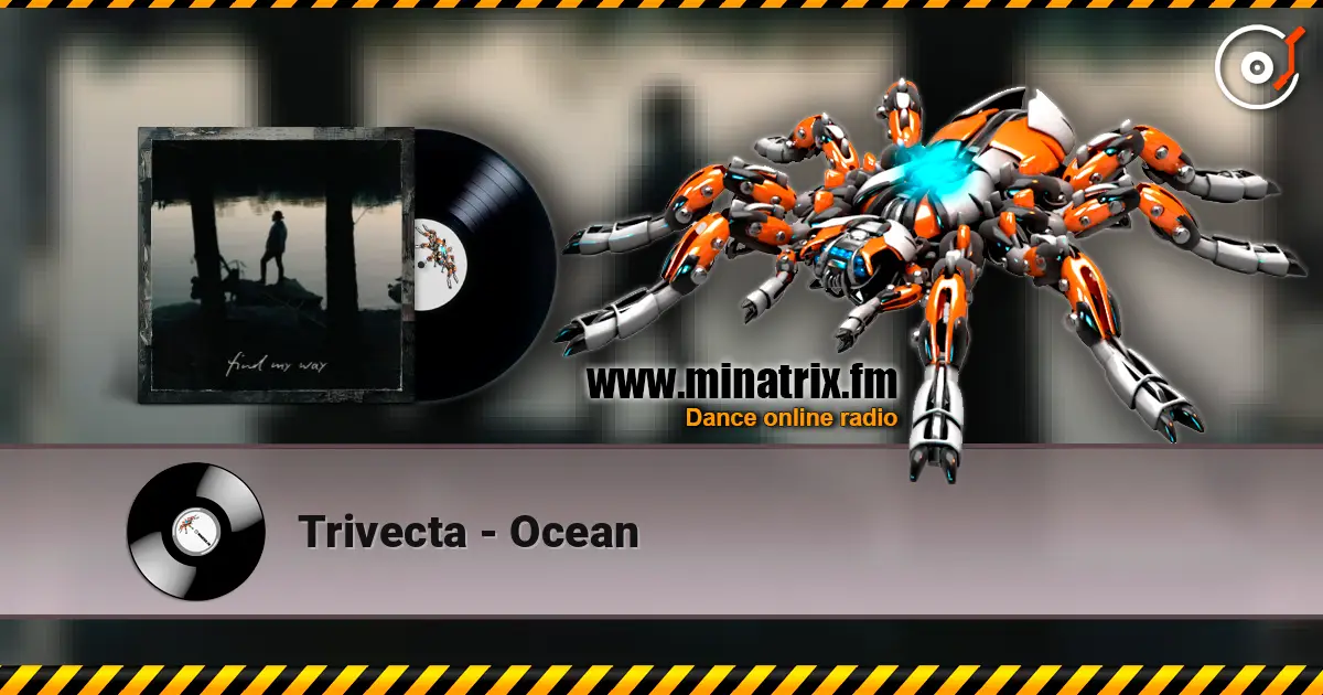 Trivecta - Ocean слушать онлайн в высоком качестве | Minatrix.FM