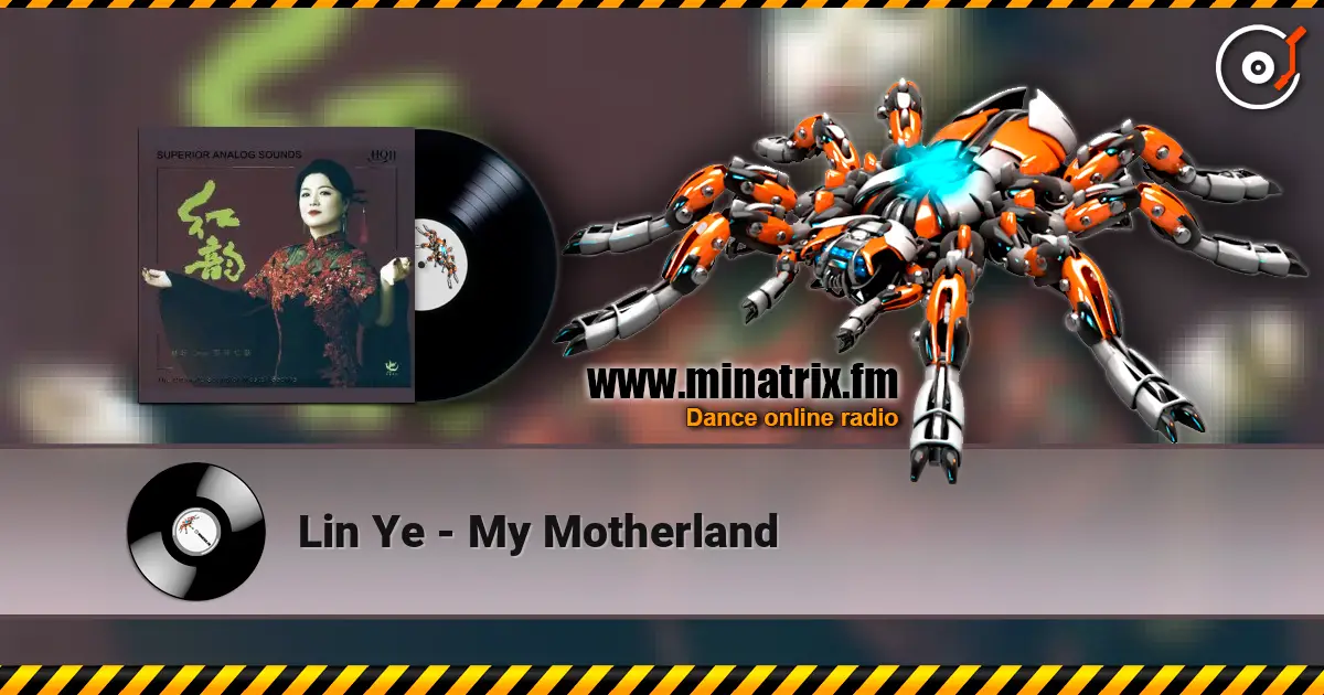 Lin Ye - My Motherland слушать онлайн в высоком качестве | Minatrix.FM