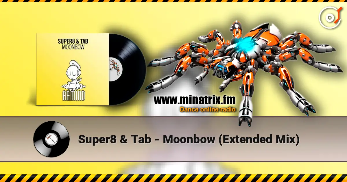 Super8 & Tab - Moonbow (Extended Mix) слушать онлайн в высоком качестве | Minatrix.FM