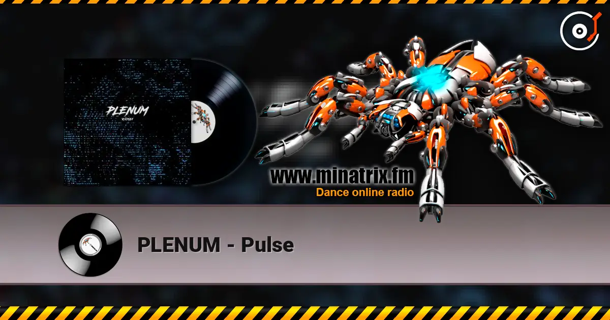 PLENUM - Pulse слушать онлайн в высоком качестве | Minatrix.FM