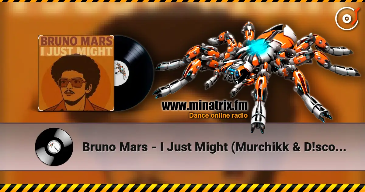 Bruno Mars - I Just Might (Murchikk & D!scoman Rmx) 在线收听高音质 | Minatrix.FM