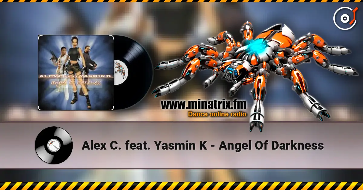 Alex C. feat. Yasmin K - Angel Of Darkness слушать онлайн в высоком качестве | Minatrix.FM