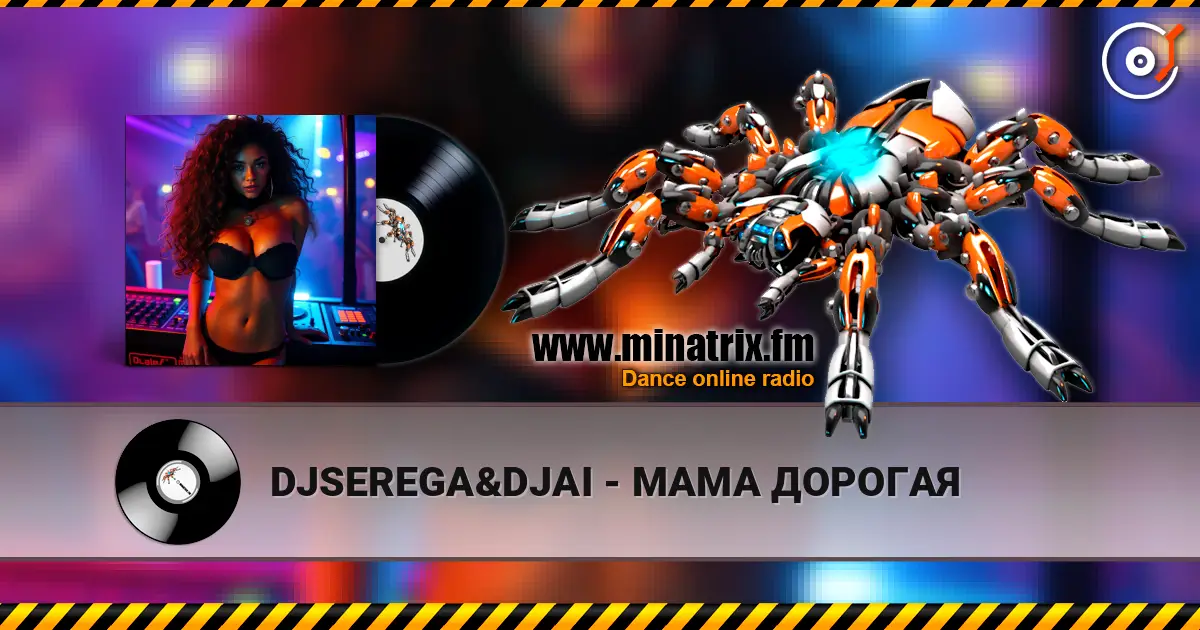 DJSEREGA&DJAI - МАМА ДОРОГАЯ escuchar en línea en alta calidad | Minatrix.FM