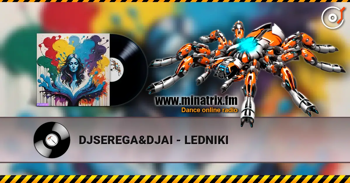 DJSEREGA&DJAI - LEDNIKI escuchar en línea en alta calidad | Minatrix.FM