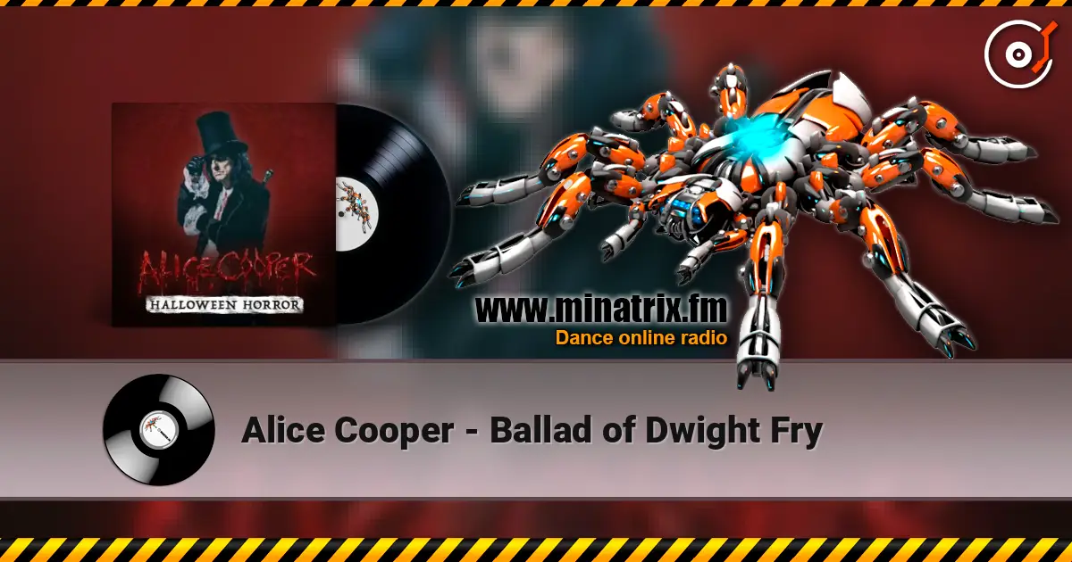 Alice Cooper - Ballad of Dwight Fry écouter en ligne en haute qualité | Minatrix.FM