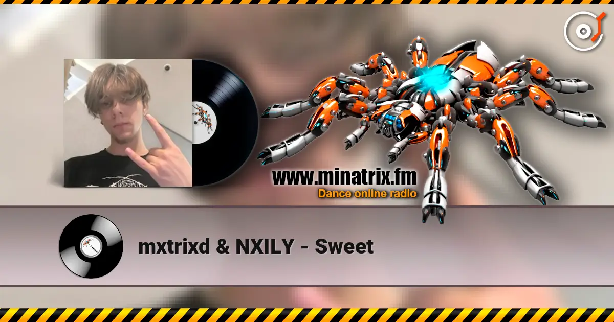 mxtrixd & NXILY - Sweet слушать онлайн в высоком качестве | Minatrix.FM